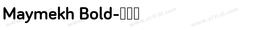 Maymekh Bold字体转换